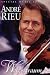 Music : André Rieu: Walzertraum