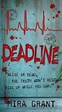 Deadline (Newsflesh, Book 2) by Mira Grant