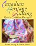 Canadian Heritage Quilting: Quick Creative Designs