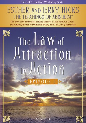 The Law of Attraction in Action 2-DVD Set: The Teachings of Abraham