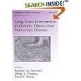 Long-Term Intervention in Chronic Obstructive Pulmonary Disease (Lung Biology in Health and... by Romain Pauwels, Dirkje S. Postma, and Scott T. Weiss