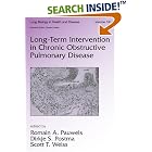 Long-Term Intervention in Chronic Obstructive Pulmonary Disease (Lung Biology in Health... by Romain Pauwels, Dirkje S. Postma, and Scott T. Weiss