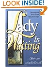 Lady in Waiting: Developing Your Love Relationships