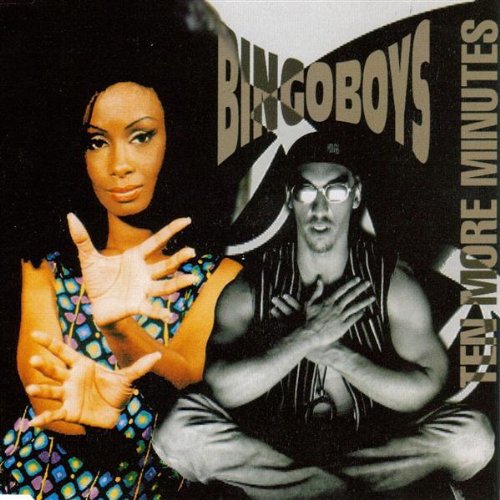 Bingoboys - Ten More Minutes - Zortam Music