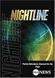 ABC News Nightline Public Defenders: Counsel for the Poor