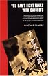 You Can't Fight Tanks with Bayonets: Psychological Warfare against the Japanese Army in the Southwest Pacific: Psychological Warfare Against the ... (Studies in War, Society, and the Military)