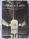 The Beaux-arts : and nineteenth-century French architecture