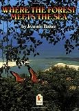 Where the Forest Meets the Sea by Baker. Jeannie ( 1989 ) Paperback
