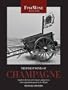 The Finest Wines of Champagne: A Guide to the Best Cuv�es, Houses, and Growers (The World's Finest Wines)