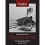 The Finest Wines of Champagne: A Guide to the Best Cuv�es, Houses, and Growers (The World's Finest Wines)