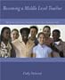 Becoming a Middle Level Teacher