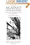 Against Civilization: Readings and Reflections