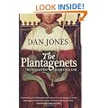 The Plantagenets: The Kings Who Made England