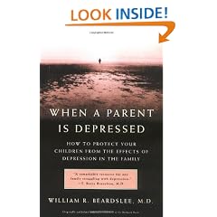 When a Parent is Depressed: How To Protect Your Children From The Effects Of  Depression In The Family