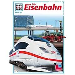 WAS IST WAS, Band 54: Die Eisenbahn