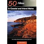 50 Hikes in Coastal and Inland Maine: From the Burnt Meadow Mountains to Maine's Bold Coast, Fourth... by John Gibson