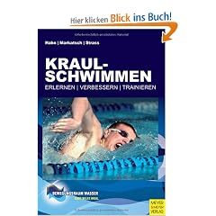 Kraulschwimmen: Erlernen - trainieren - verbessern