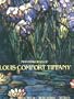 Masterworks of Louis Comfort Tiffany