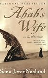 Cover of Ahab’s Wife: Or, The Star-Gazer: A Novel