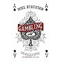 Gambling: A Story of Triumph and Disaster