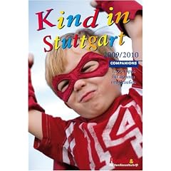 Kind in Stuttgart 2009/2010: 1000 Tipps f�r drinnen und drau�en