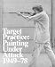 All Products : Target Practice: Painting Under Attack 1949-78