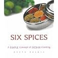 Six Spices: A Simple Concept of Indian Cooking by Neeta Saluja
