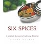 Six Spices: A Simple Concept of Indian Cooking
