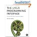 The Linux Programming Interface: A Linux and Unix System Programming Handbook