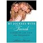 My Journey with Farrah: What I've Learned about Life, Love, and Friendship