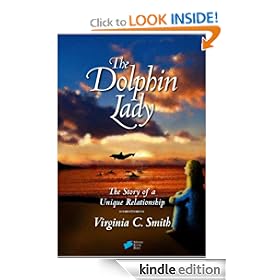 The Dolphin Lady: The Story of a Unique Relationship