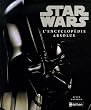 Star Wars : L'encyclop�die absolue