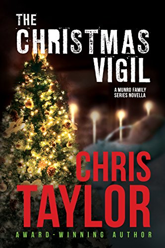 The Christmas Vigil - A Munro Family Series Novella (The Munro Family Series)