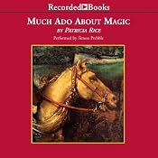 Much Ado about Magic | [Patricia Rice]