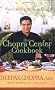 The Chopra Center Cookbook: Nourishing Body and Soul
