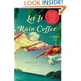 Let It Rain Coffee: A Novel by Angie Cruz