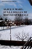 Alice e Mary: sulla soglia di rifugi surreali (Saggio Breve – classici della letteratura per l’infanzia)