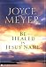 Be Healed in Jesus' Name