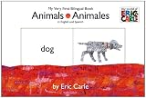 Animals/Animales: My Very First Bilingual Book (The World of Eric Carle) (Spanish Edition)
