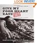 Give My Poor Heart Ease: Voices of the Mississippi Blues
