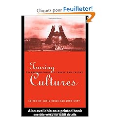 Touring Cultures: Transformations of Travel & Theory