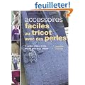 Accessoires faciles au tricot avec des perles