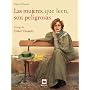 Las mujeres, que leen, son peligrosas: Un canto a &hellip de Stefan Bollmann