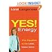 Yes! Energy: The Equation to Do Less, Make More