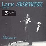 Revue Louis Armstrong  / When You & I Were Young Maggie