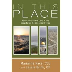 In This Place: Reflections on the Land of the Gospels for the Liturgical Cycles
