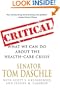 Critical: What We Can Do About the Health-Care Crisis