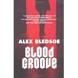 Blood Grooveby Alex Bledsoe