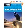 Moon Puerto Vallarta: Including the Nayarit and Jalisco Coasts (Moon Handbooks)