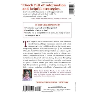 The Hidden Gifts of the Introverted Child: Helping Your Child Thrive in an Extroverted World